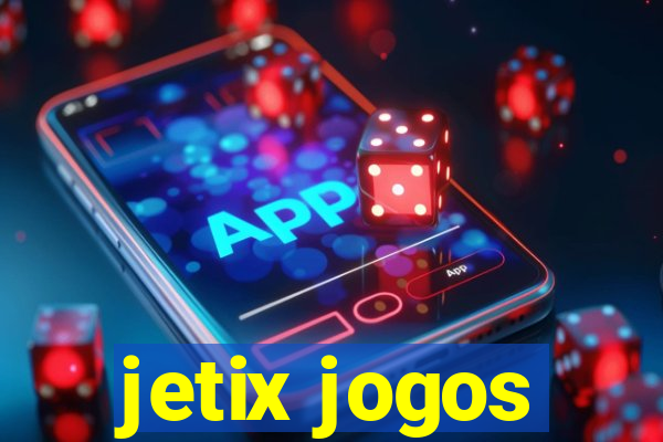 jetix jogos